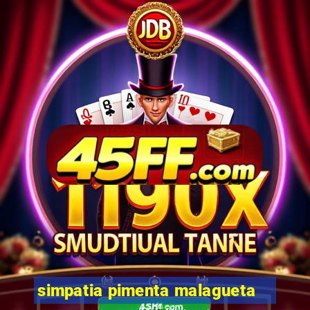 simpatia pimenta malagueta